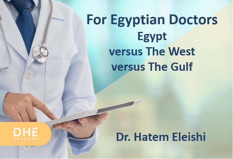 For Egyptian doctors: Egypt versus the West versus the Gulf